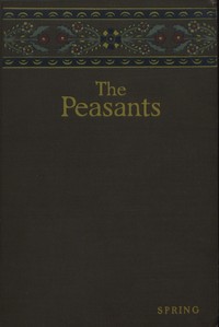 The peasants, [vol. 3], Władysław Stanisław Reymont, Michael Henry Dziewicki