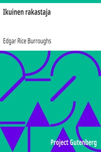 Ikuinen rakastaja, Edgar Rice Burroughs, Väinö Meltti
