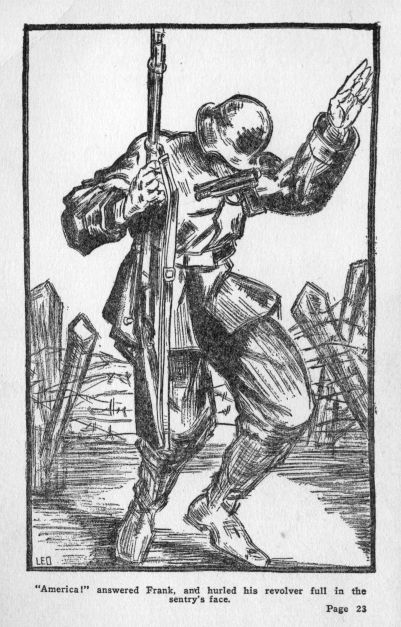 "America!" answered Frank, and hurled his revolver full in the sentry's face.