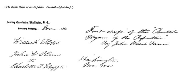 Facsimile of the First Draft of the Battle Hymn of the Republic
From the original MS. in the possession of Mrs. E. P. Whipple, Boston.