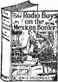 The Radio Boys on the Mexican Border