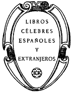 LIBROS

CÉLEBRES

ESPAÑOLES

Y

EXTRANJEROS