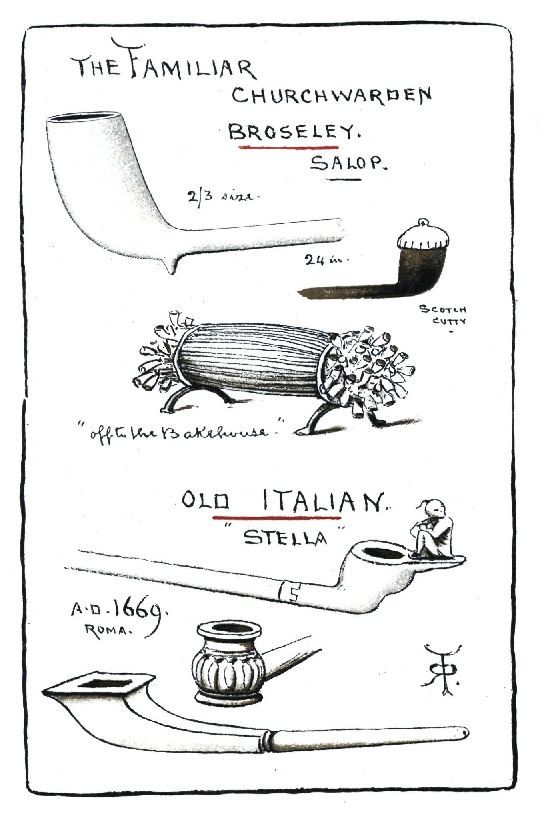 Page 19: THE FAMILIAR CHURCHWARDEN BROSELEY. SALOP. SCOTCH CUTTY “off to the Bakehouse.” OLD ITALIAN. “STELLA” A·D. 1669. ROMA.