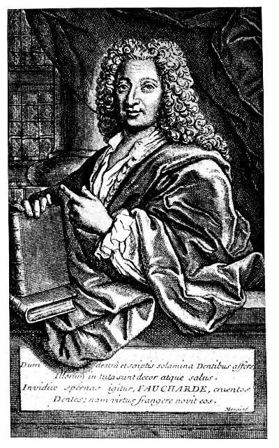 Pierre Fauchard.