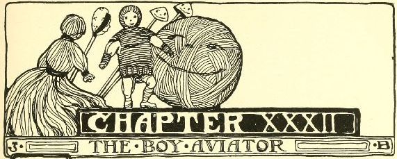 CHAPTER XXXII THE BOY AVIATOR