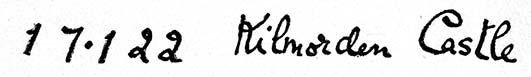 [Illustration:
Indistinct cursive script which appears to say something like: 1 7 . 1 2 2
Kilmorden Castle]