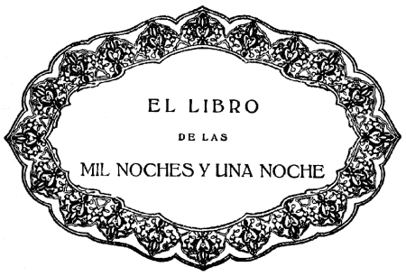 EL LIBRO

DE LAS

MIL NOCHES Y UNA NOCHE